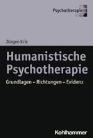 Humanistische Psychotherapie: Grundlagen - Richtungen - Evidenz 3170365630 Book Cover