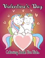 Valentine's Day Coloring Book for Kids: A Coloring Book of 50 Stress Relief valentine day Coloring Book Designs for Kids and Toddler Fun. B08SH41Y4T Book Cover