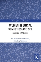 Women in Social Semiotics and Sfl: Making a Difference 1032057432 Book Cover