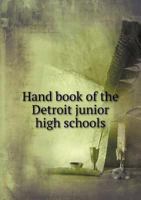 Hand Book of the Detroit Junior High Schools 134235706X Book Cover