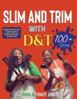 Slim and Trim with D&t 1088166903 Book Cover