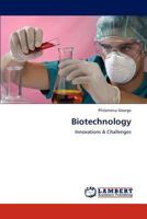 Biotechnology: Innovations & Challenges 3847370561 Book Cover
