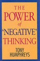 The Power of Negative Thinking 0717137899 Book Cover