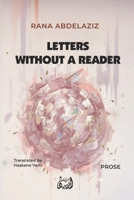 LETTERS WITHOUT A READER B0GKP2Z6N1 Book Cover