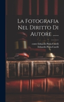 La Fotografia Nel Diritto Di Autore ...... 1022317474 Book Cover