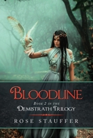 Bloodline: Book 2 in the Demistrath Trilogy 1664159657 Book Cover
