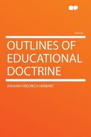 Outlines of Educational Doctrine 1016010273 Book Cover