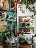 Deco Rooms with Plants in New York: Living with Plants. Styling for Comfortable Interior and Space. 4861009308 Book Cover