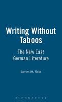 Writing Without Taboos: The New East German Literature 0854960201 Book Cover