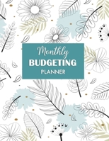 Monthly Budgeting Planner: Cute Budget Planner - Weekly and Daily Budget Planner Organizer - Paycheck Bill Planner - Financial Tracker Notebook Journal 1695338367 Book Cover