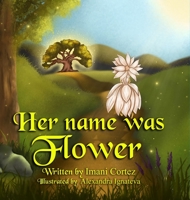 Her Name was Flower 1716775256 Book Cover