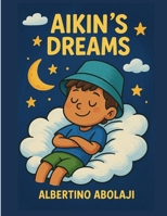 Aikin's Dream 1955276102 Book Cover