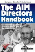 The AIM Directors Handbook: The essential guide for directors before and after flotation on the Alternative Investment Market 0948537175 Book Cover
