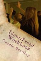 IdentiFreed Workbook: The 9 Movements 1727864182 Book Cover