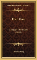 Ellen Urne: Skuespil I Fire Akter. (Efter Romanen "faedra"). 1149101830 Book Cover