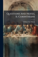 Questions and Notes, II. Corinthians 1248880226 Book Cover