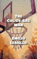 The Cul-de-Sac War: A Novel 1611883881 Book Cover