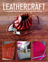 Leathercraft: Inspirational Projects for You and Your Home 1784941727 Book Cover