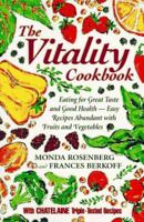 The Vitality Cookbook: Eating for Great Taste and Good Health-Easy Recipes Abundant With Fruits and Vegetables 0006380476 Book Cover