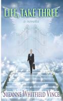Life, Take Three B00P5JRLJY Book Cover
