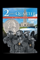 Two & A Quarter: Volume 1 1664176551 Book Cover