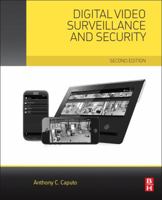 Digital Video Surveillance and Security 0124200427 Book Cover