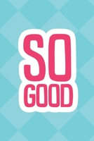 So Good Notebook - Aqua Geometric Pattern Diamonds: Journal, notebook, dairy, planner, bullet journal, lined-journal 1705918514 Book Cover