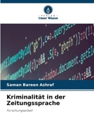 Kriminalität in der Zeitungssprache (German Edition) 6630364775 Book Cover