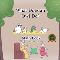 What Does an Owl Do? Math Book B0DPLZPKN8 Book Cover