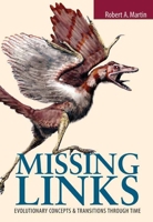 Missing Links: Evolutionary Concepts and Transitions Through Time (Jones and Bartlett Series in Biology) 0763721964 Book Cover