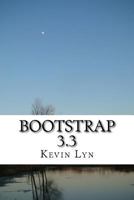 Bootstrap 3.3: A Guide Book for Beginners to Learn Web Framework Fast! 1532718810 Book Cover