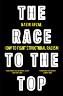 The Race to the Top: Structural Racism and How to Fight It 0008487723 Book Cover