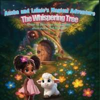 Ausha and Lamie's Magical Adventure: The Whispering Tree B0F6DCBCXZ Book Cover