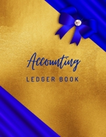 Accounting Ledger Book: General Business Ledger Checking Account Transaction Register Cash Book For Bookkeeping 6 Column Payment Record And Tracker Log Book Blue Glitter Bow And Gold Cover 1654545767 Book Cover