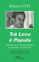 Trà Locu È Populu: Dialogue avec Vincent Stagnara sur quarante ans d'écriture 273849451X Book Cover