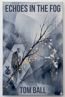 Echoes in the Fog B0H1FCB3GY Book Cover