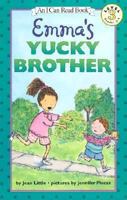 Emma's Yucky Brother (I Can Read Book 3) 0064442586 Book Cover