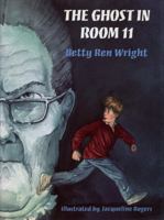 The Ghost in Room 11 0439546524 Book Cover