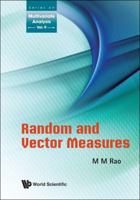 Random and Vector Measures 9814350818 Book Cover