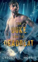 The Duke and the Deadbeat 1949909190 Book Cover