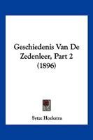 Geschiedenis Van De Zedenleer, Part 2 (1896) 1160097879 Book Cover