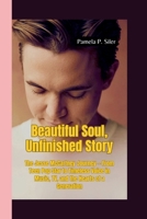 BEAUTIFUL SOUL, UNFINISHED STORY: The Jesse McCartney Journey — From Teen Pop Star to Timeless Voice in Music, TV, and the Hearts of a Generation B0FK253V7L Book Cover