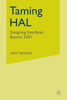 Taming Hal: Designing Interfaces Beyond 2001 1349388149 Book Cover