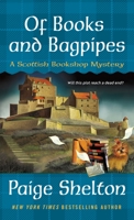 Of Books and Bagpipes: A Scottish Bookshop Mystery 1250136504 Book Cover