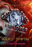 Geo the Space Explorer: Book 5 Temptas 1764360877 Book Cover