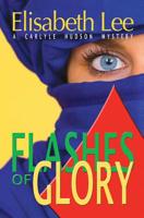 Flashes of Glory 1439235147 Book Cover