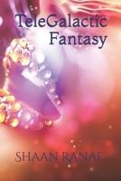 TeleGalactic Fantasy B089CWQWDR Book Cover