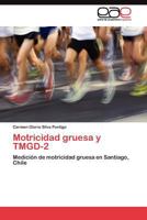 Motricidad gruesa y TMGD-2 3845484780 Book Cover