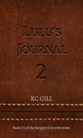 Lulu's Journal #2: Keepers & Secrets 2.5 1971994057 Book Cover