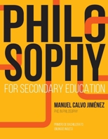 PHILOSOPHY for Secondary Education: 1º BACHILLERATO BILINGÜE INGLÉS 1723288551 Book Cover